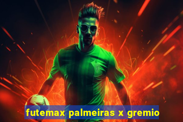 futemax palmeiras x gremio