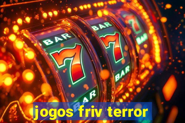 jogos friv terror