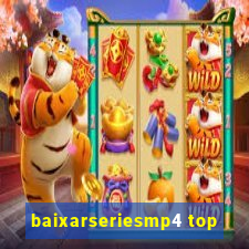 baixarseriesmp4 top