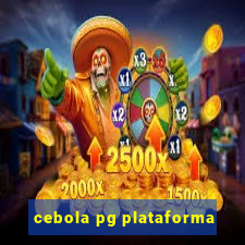 cebola pg plataforma