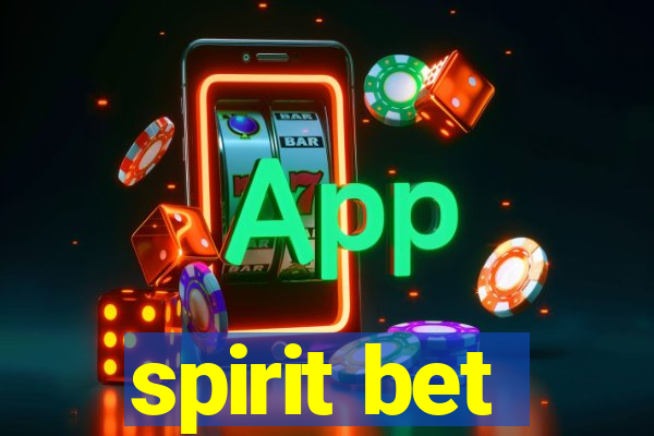 spirit bet