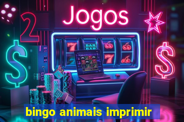 bingo animais imprimir