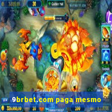 9brbet.com paga mesmo