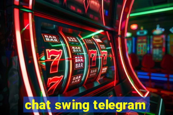 chat swing telegram