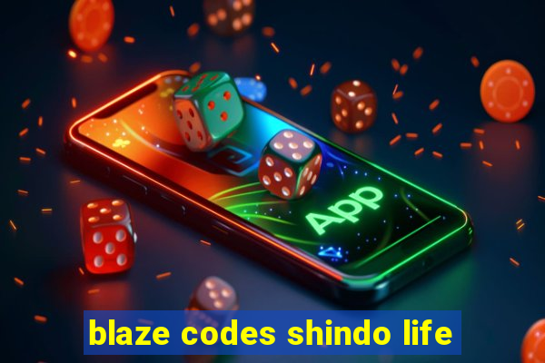 blaze codes shindo life