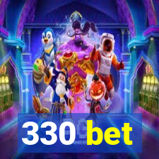 330 bet