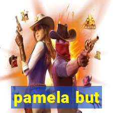 pamela but