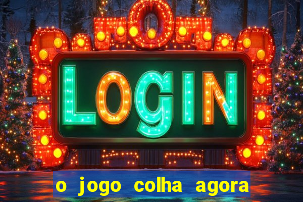 o jogo colha agora paga mesmo