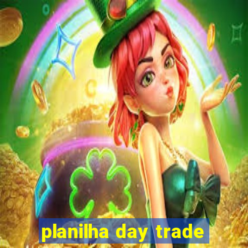 planilha day trade