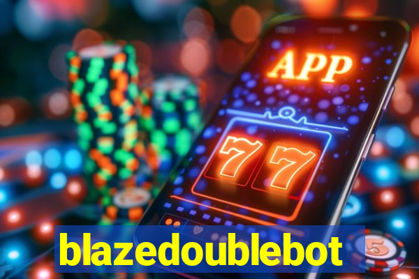 blazedoublebot