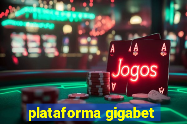 plataforma gigabet