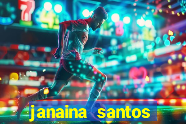 janaina santos bella da semana