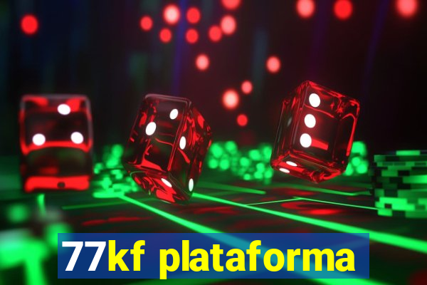 77kf plataforma