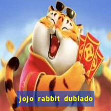 jojo rabbit dublado google drive