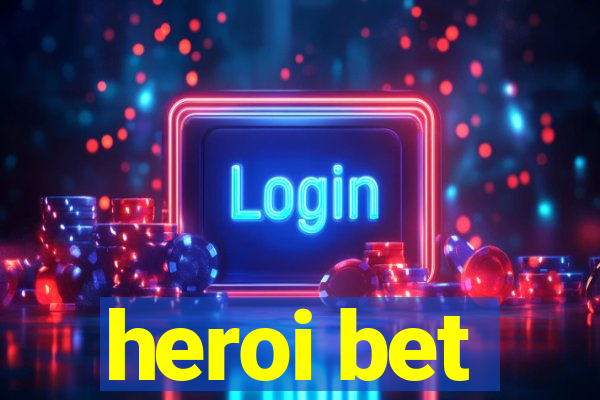 heroi bet