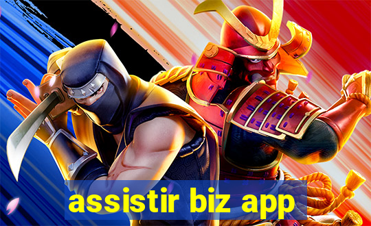 assistir biz app