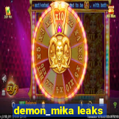 demon_mika leaks