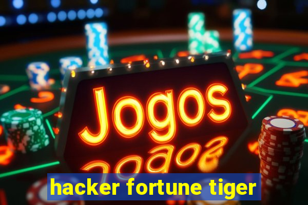 hacker fortune tiger