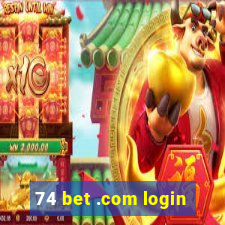 74 bet .com login