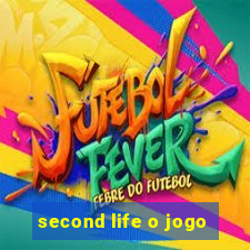 second life o jogo