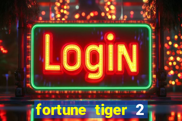 fortune tiger 2 revenge demo