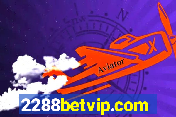 2288betvip.com