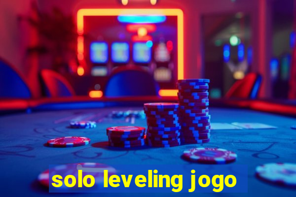 solo leveling jogo