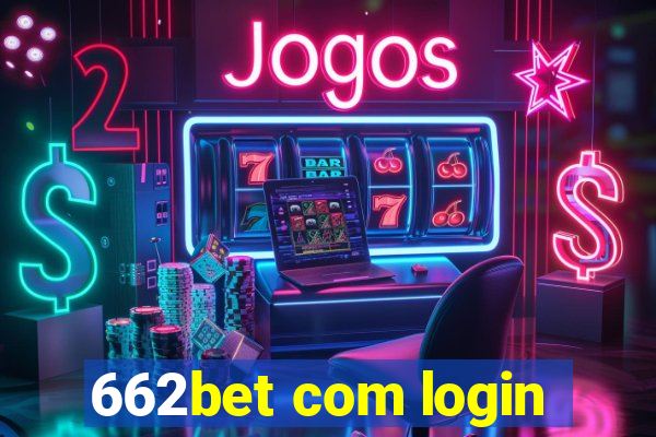 662bet com login