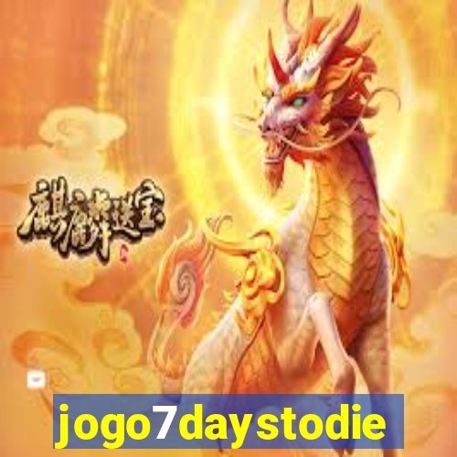 jogo7daystodie