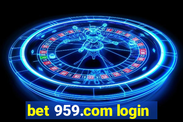 bet 959.com login