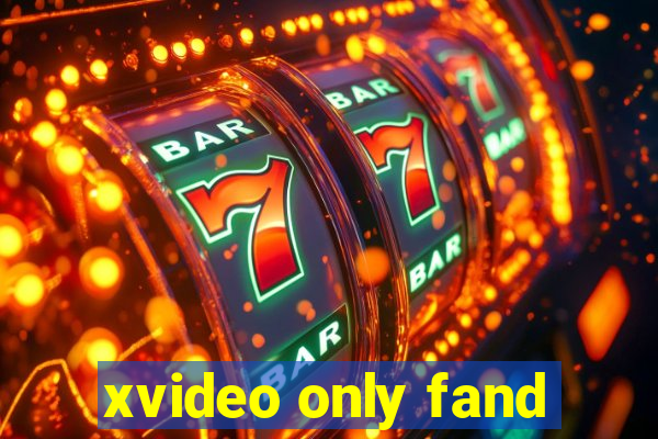 xvideo only fand