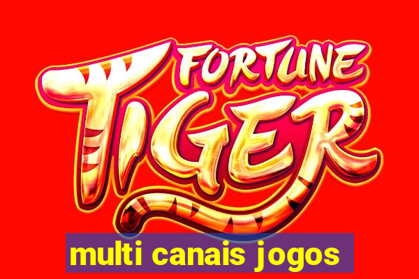 multi canais jogos