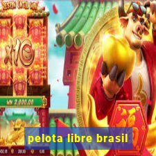 pelota libre brasil