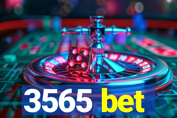 3565 bet