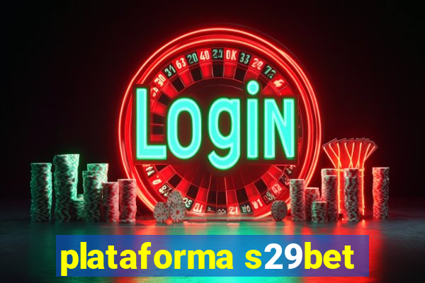 plataforma s29bet