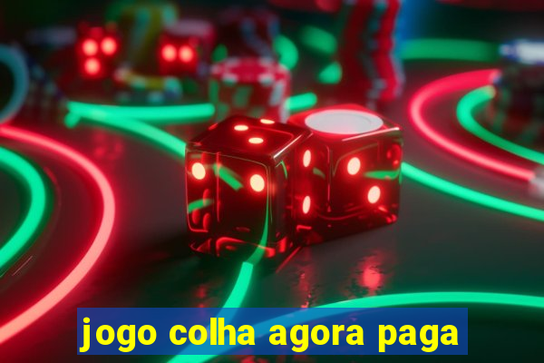 jogo colha agora paga