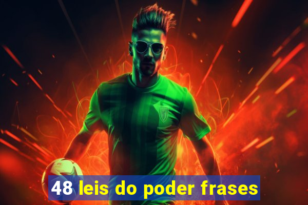 48 leis do poder frases