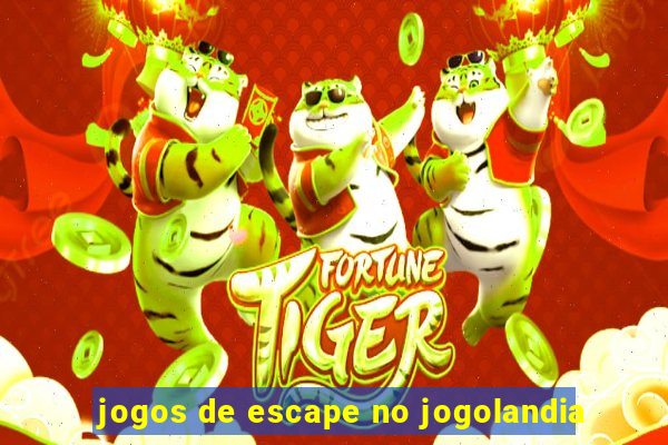 jogos de escape no jogolandia