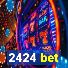 2424 bet