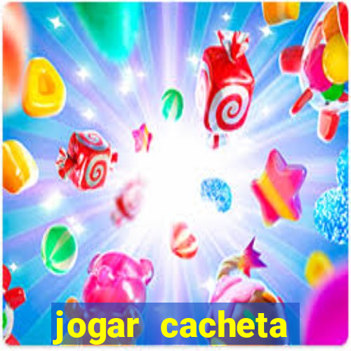 jogar cacheta online valendo dinheiro