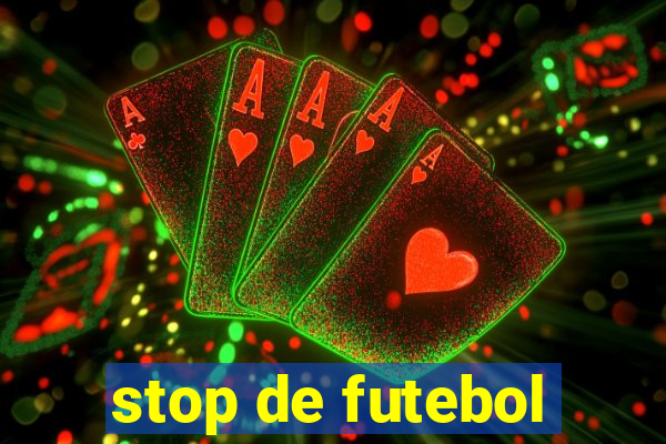 stop de futebol