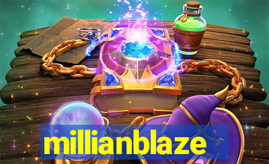 millianblaze