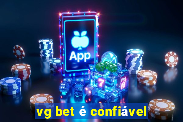 vg bet é confiável