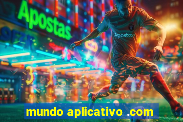 mundo aplicativo .com