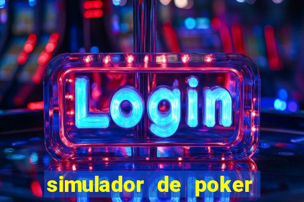 simulador de poker texas holdem gratis