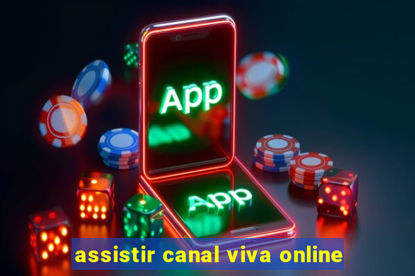 assistir canal viva online