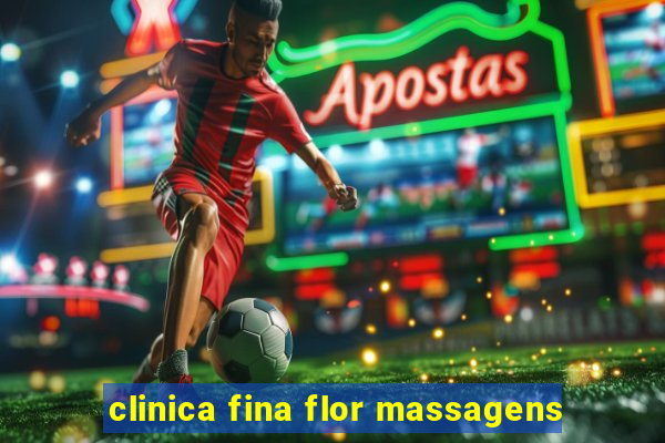 clinica fina flor massagens