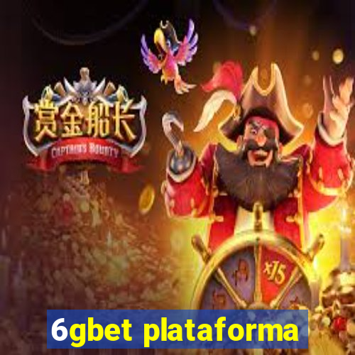 6gbet plataforma