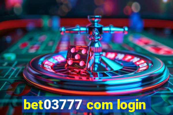 bet03777 com login