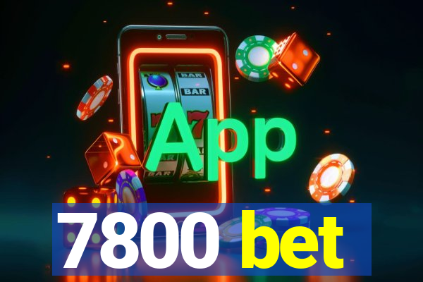 7800 bet